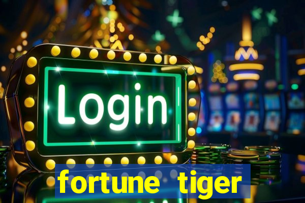 fortune tiger gratis teste